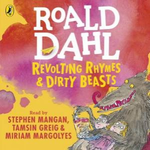 Revolting Rhymes and Dirty Beasts by Roald Dahl