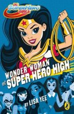 DC Super Hero Girls Wonder Woman At Super Hero High