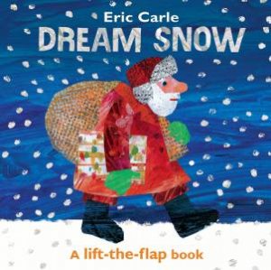 Dream Snow: A Lift-The-Flap Book by Eric Carle