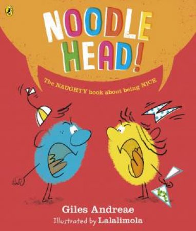 Noodle Head by Giles Andreae