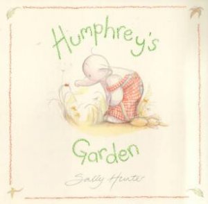 Humphrey's Garden by Sally Hunter