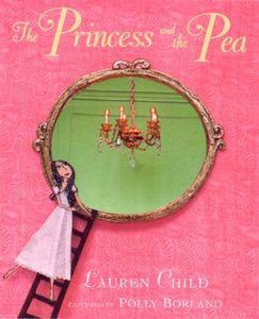 The Princess And The Pea by Lauren Child