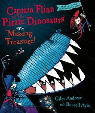 Captain Flinn and the Pirate Dinosaurs: the Missing Treasure! by Ayto Russel (illus) Andreae Giles