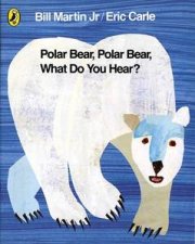 Polar Bear Polar Bear What Do You Hear