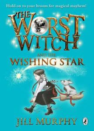 the worst witch and the wishing star