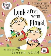 Charlie And Lola Look After Your Planet