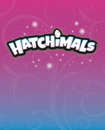 Hatchimals: Me And My Hatchimal by Hatchimals