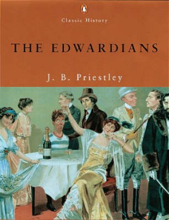 The Edwardians by J B Priestley