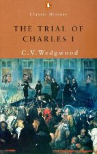 Penguin Classic History The Trial Of Charles I