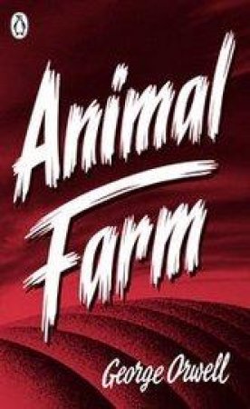 Animal Farm by George Orwell