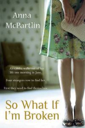 So What If I'm Broken by Anna McPartlin