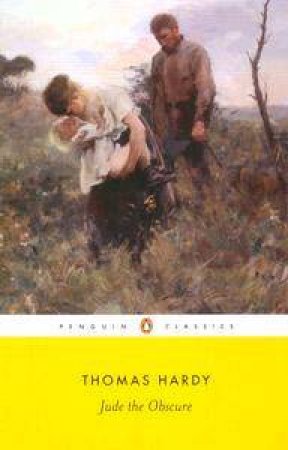 Jude The Obscure Anniversary Classic by Thomas Hardy