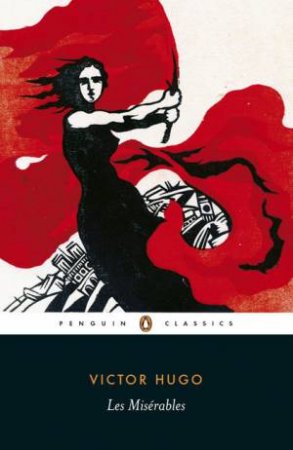 Penguin Classics: The Wretched by Victor Hugo