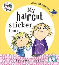 Charlie  Lola My Haircut Sticker Book