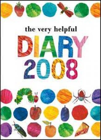 The Very Helpful Diary 2008 by Eric Carle