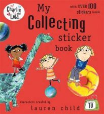 Charlie And Lola My Collecting Sticker Book