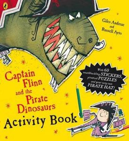 Captain Flinn and the Pirate Dinosaurs Activity Book by Various