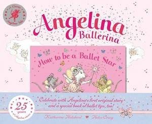 Angelina Ballerina, 25th Anniversary Edition by Katharine Holabird