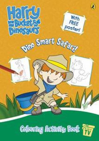 Harry and His Bucketfull of Dinosaurs: Dino Smart Safari! by Various