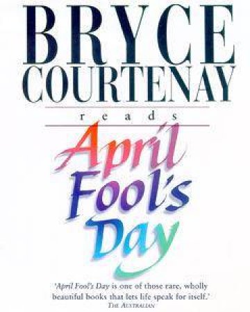 April Fool's Day - Cassette by Bryce Courtenay