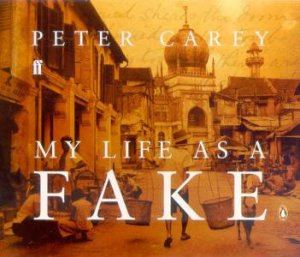 My Life As A Fake - CD by Peter Carey