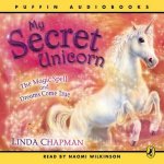 My Secret Unicorn Bindup The Magic Spell And Dreams Come True