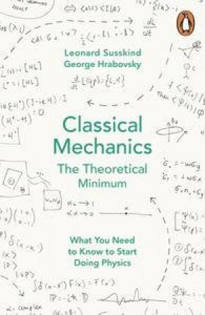 Classical Mechanics by Leonard Susskind