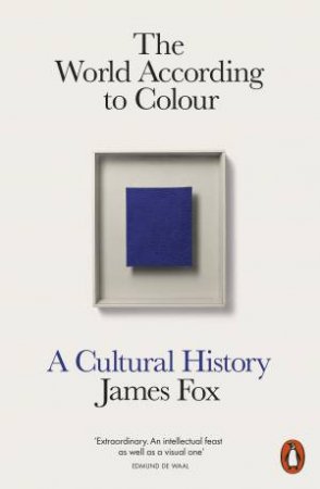 The World According to Colour by James Fox