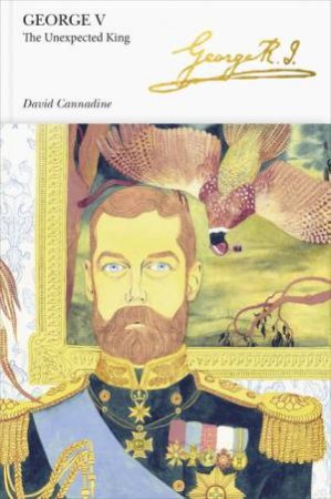 Penguin Monarchs: George V by David Cannadine