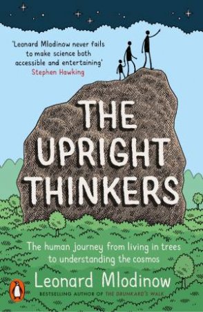 The Upright Thinkers by Leonard Mlodinow