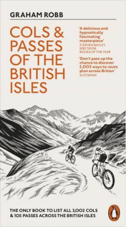 Cols And Passes Of The British Isles by Graham Robb