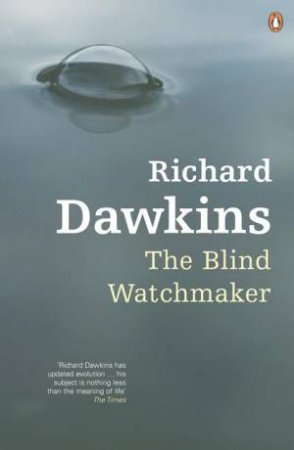 The Blind Watchmaker by Richard Dawkins