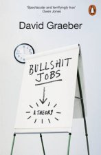 Bullshit Jobs A Theory