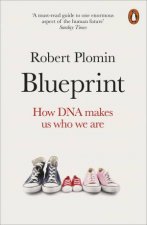 Blueprint How DNA Makes Us Who We Are