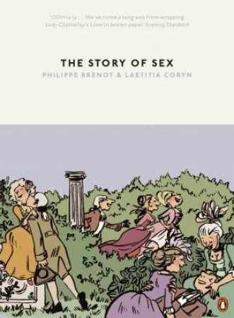 The Story Of Sex: From Apes To Robots by Philippe Brenot and Laetitia Coryn