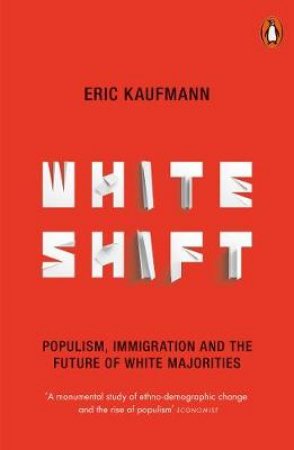 Whiteshift by Eric Kaufmann