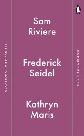 Penguin Modern Poets 5 by Sam;Seidel, Frederick; Riviere