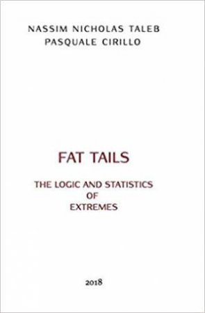 The Logic And Statistics Of Fat Tails by Nassim Nicholas Taleb and Pasquale Cirillo