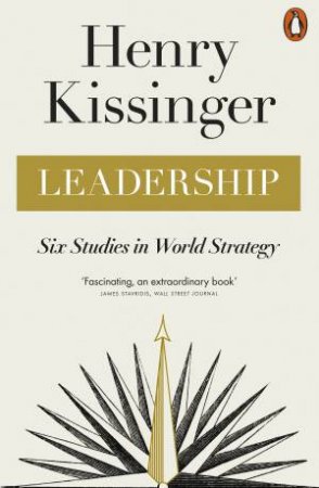 Leadership by Henry Kissinger