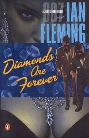 A James Bond 007 Adventure: Diamonds Are Forever by Ian Fleming