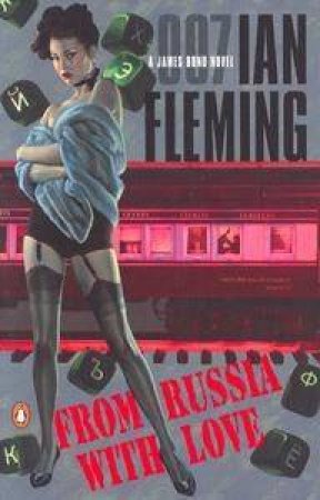 A James Bond 007 Adventure: From Russia With Love by Ian Fleming