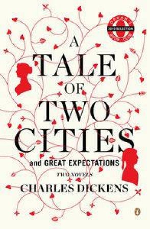 Two Novels: The Tale of Two Cities and Great Expectations by Charles Dickens