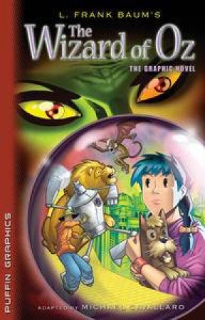 The Wizard Of Oz: The Graphic Novel by Puffin