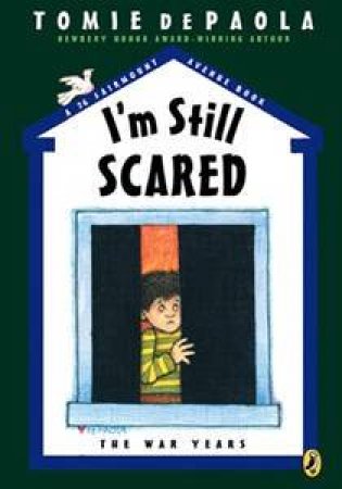 I'm Still Scared - The War Years by Tomie DePaola