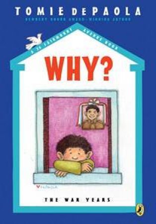 Why? The War Years: A 26 Fairmount Avenue Book by Tomie DePaola