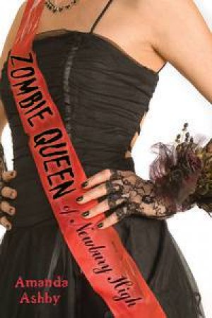 Zombie Queen of Newbury High by Amanda Ashby