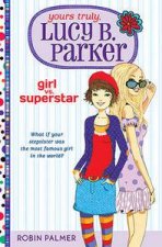 Girl vs Superstar Yours Truly Lucy B Parker 1