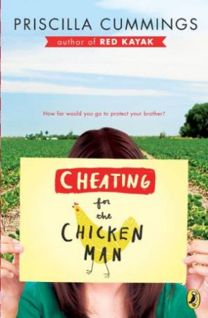 Cheating for the Chicken Man by Priscilla Cummings