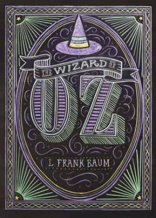 Puffin Chalk Series: The Wizard of Oz by L. Frank Baum