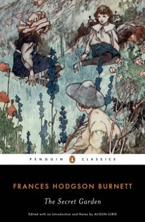 Penguin Classics: The Secret Garden by Frances Hodgson Burnett